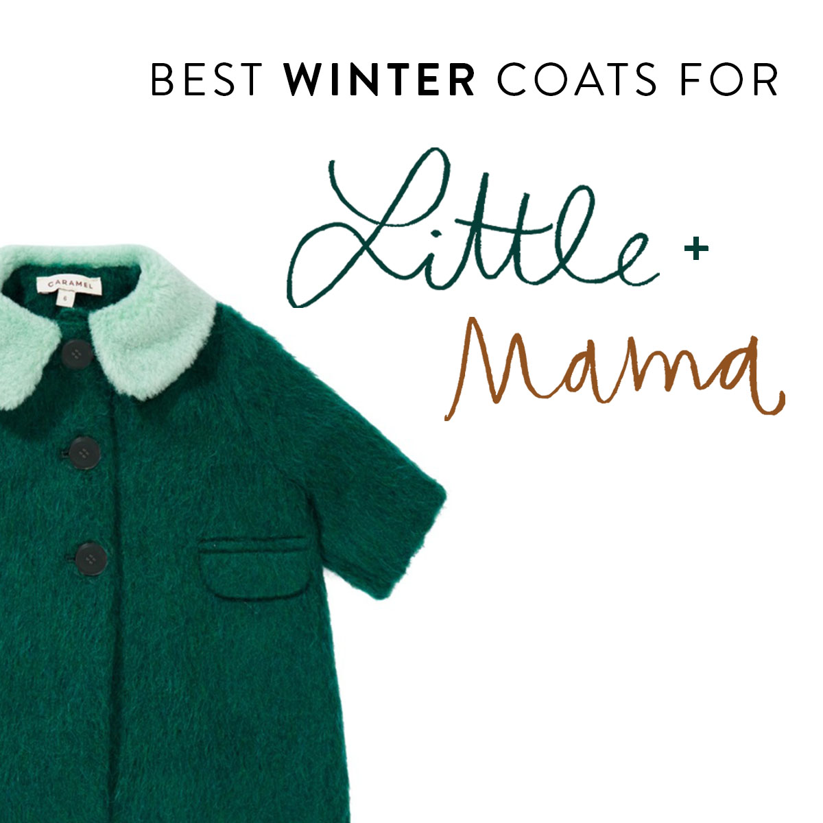 The Best Winter Coats for Little and Mama